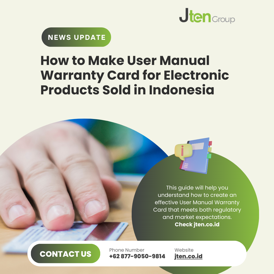 How to Make User Manual Warranty Card for Electronic Products Sold in Indonesia