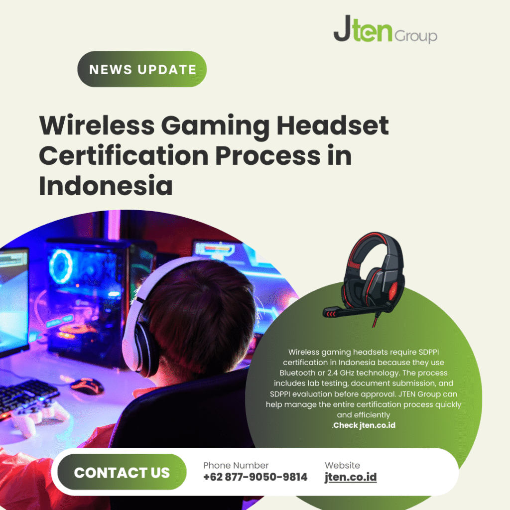 Wireless Gaming Headset Certification Process in Indonesia