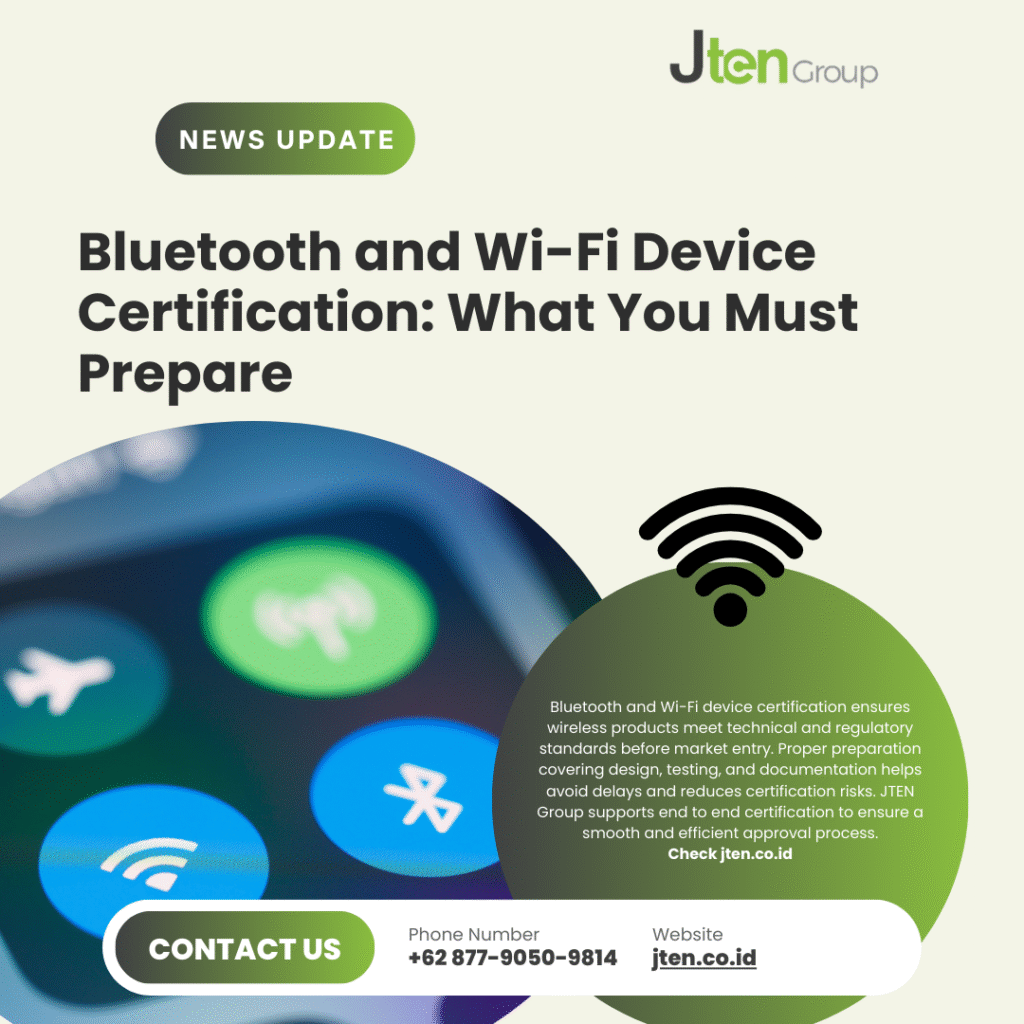 Bluetooth and Wi-Fi Device Certification: What You Must Prepare