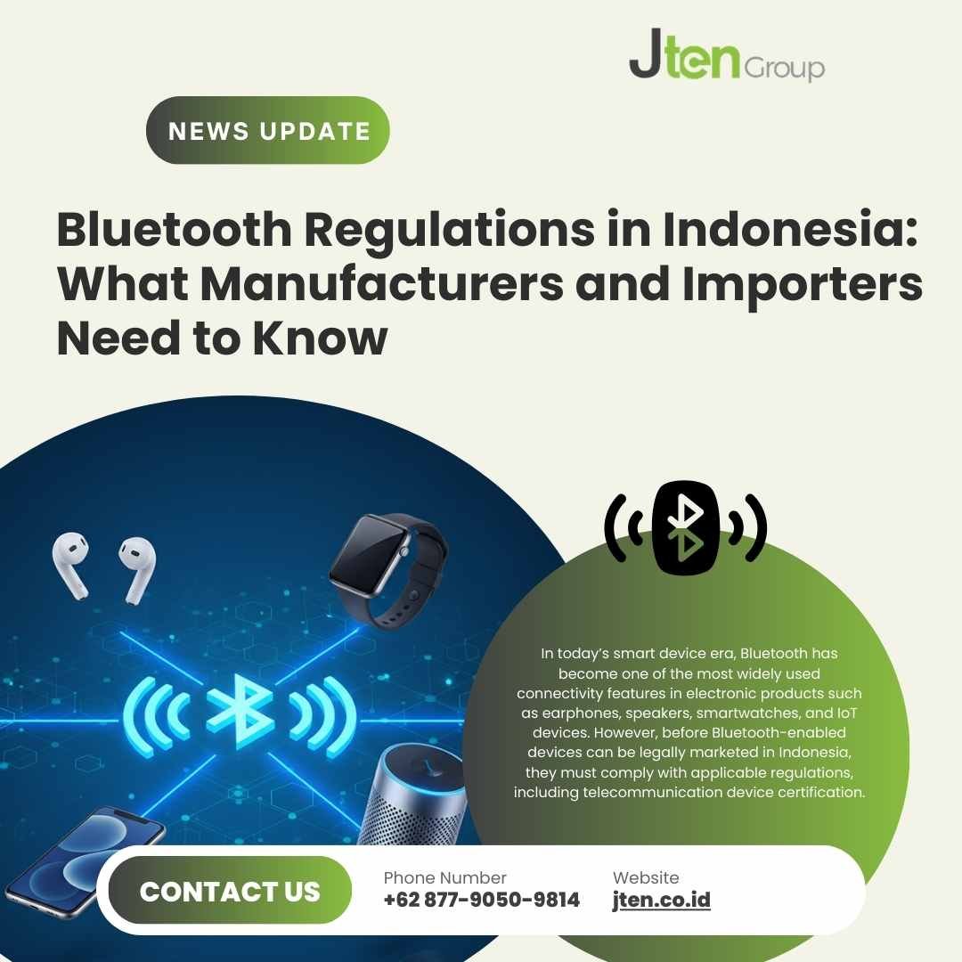 Bluetooth Regulations in Indonesia: What Manufacturers and Importers Need to Know