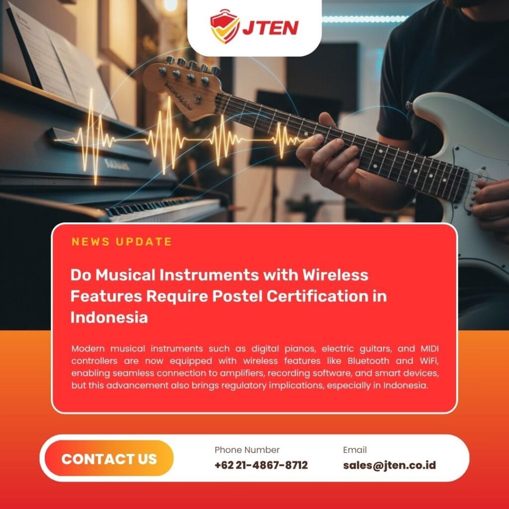 Do Musical Instruments with Wireless Features Require Postel Certification in Indonesia