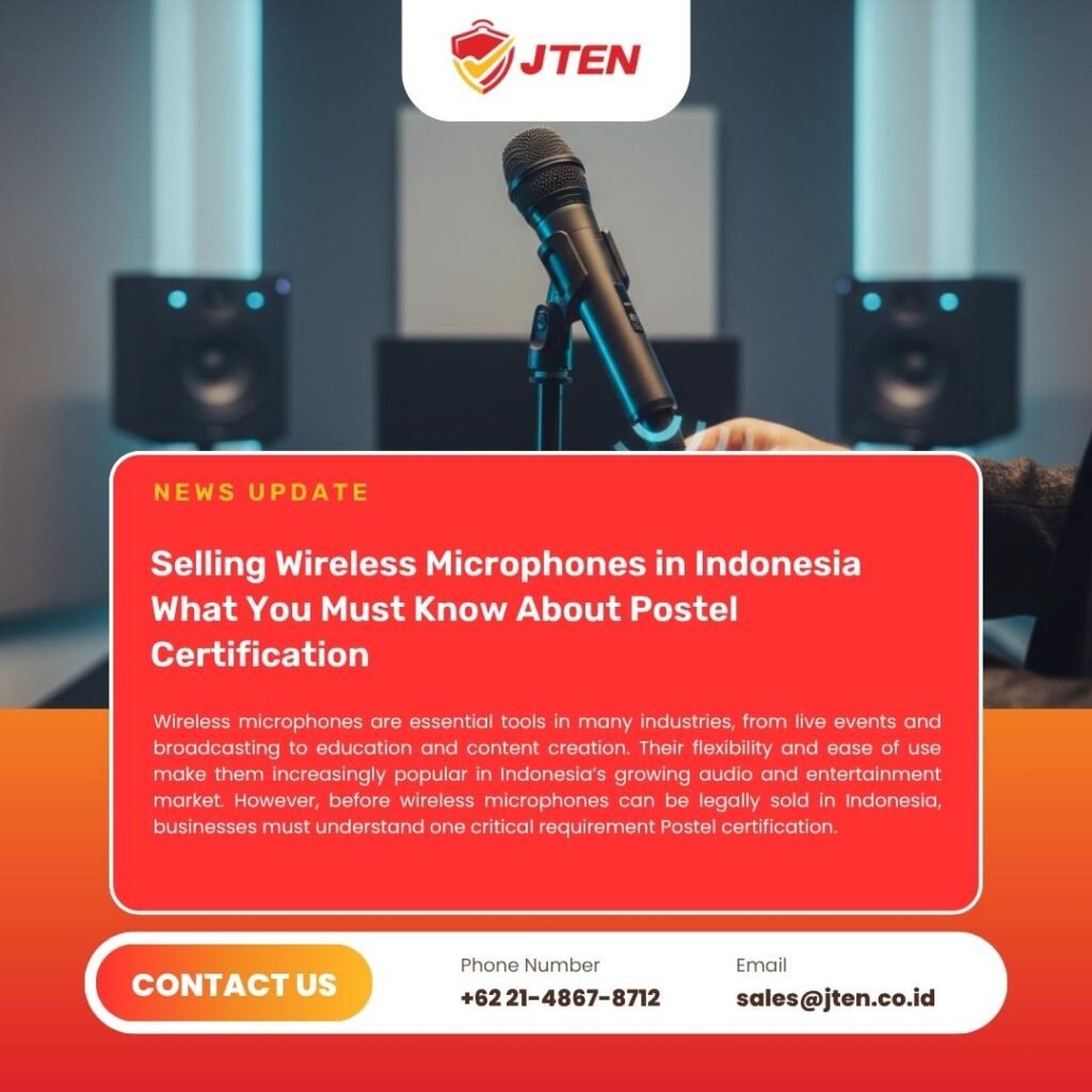 Selling Wireless Microphones in Indonesia What You Must Know About Postel Certification