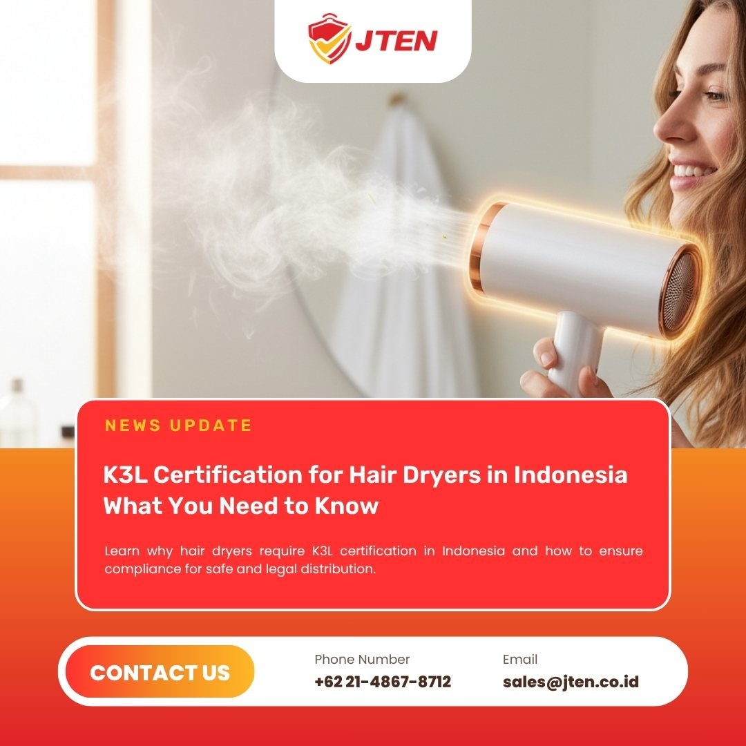 K3L Certification for Hair Dryers in Indonesia What You Need to Know