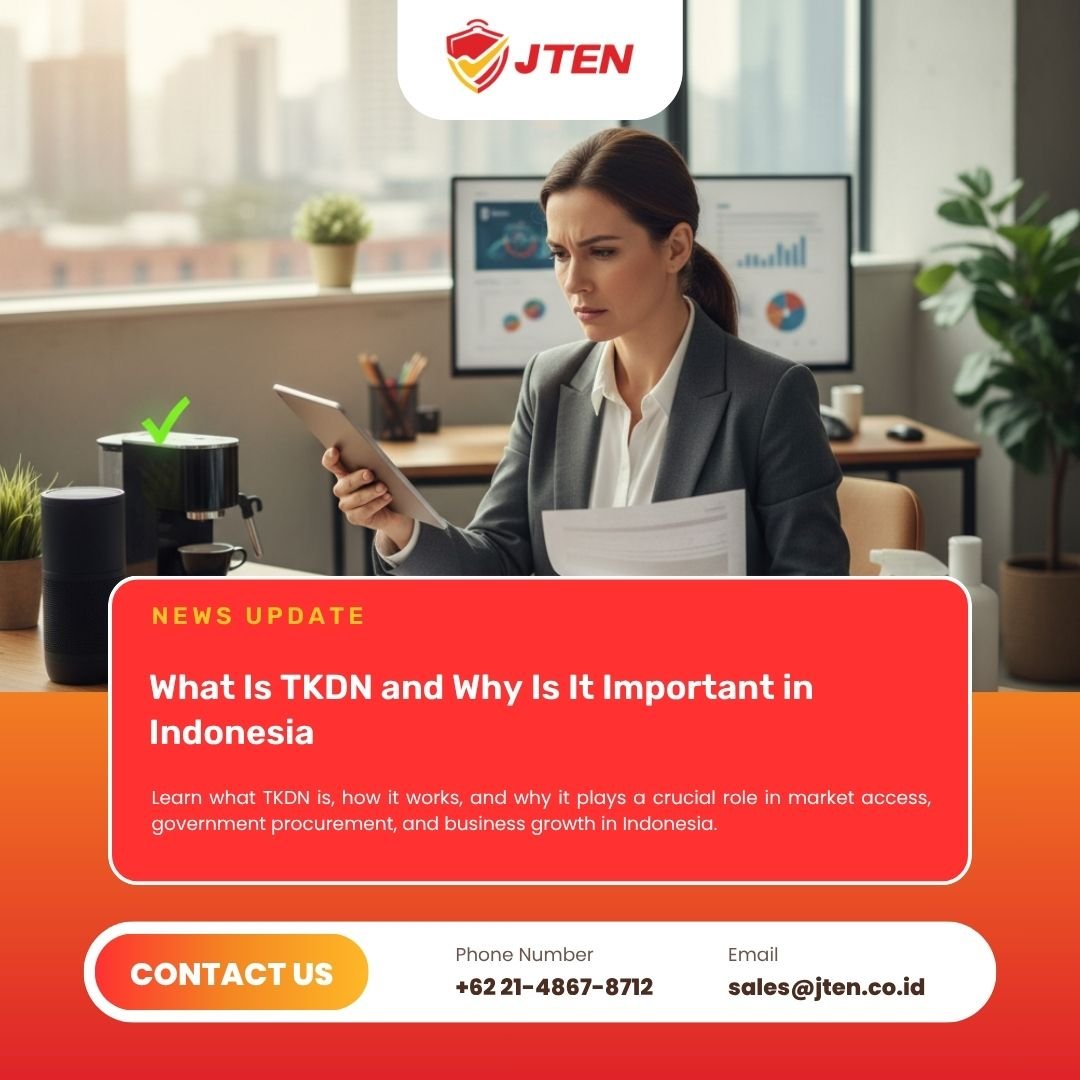 What Is TKDN and Why Is It Important in Indonesia