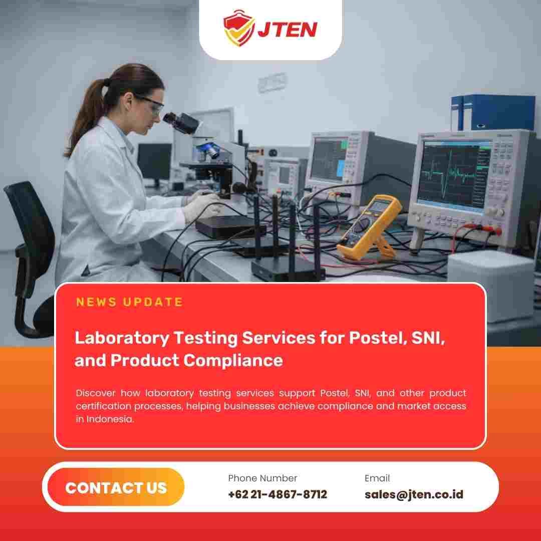 Laboratory Testing Services for Postel, SNI, and Product Compliance