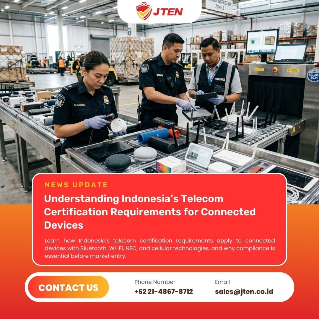 Understanding Indonesia’s Telecom Certification Requirements for Connected Devices