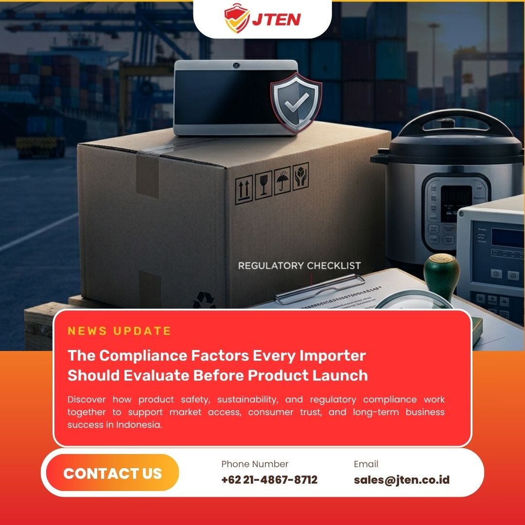 The Compliance Factors Every Importer Should Evaluate Before Product Launch